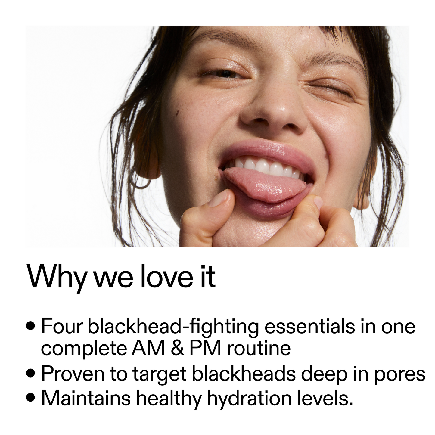 blackhead-routine-q9 Blackhead_Routine_Why_We_2000x2000_3724a39a-ef4c-4fd4-8ee7-58cf744f9e32.png