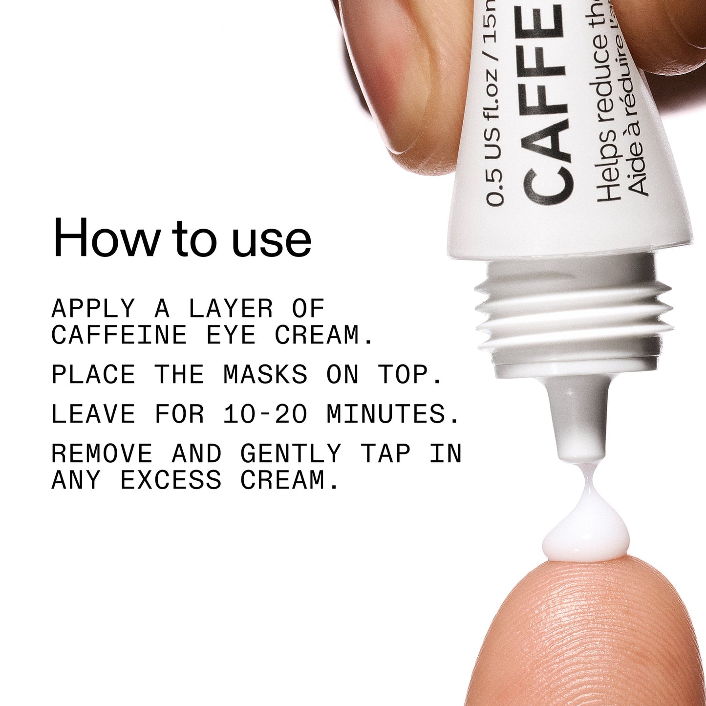 reusable-eye-patches-and-caffeine-eye-cream-duo-o7 EyePatches_CaffeineEyeCream_Duo_Howtouse_2000x2000_cc444253-3d8e-49d9-bac9-71687008b63f.jpg